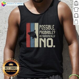 Alt Text: Awesome Possible Probable Astronomically No Tank Top showcasing a vibrant design perfect for summer fashion.