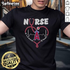 Good Los Angeles Angels Nurse 'It's A Work Of Heart' T-Shirt design featuring a heart and baseball theme, perfect for fans.