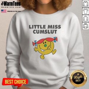 Original Little Miss Cumslut Sweatshirt featuring a playful design and comfortable fit for casual wear.