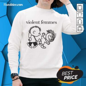 Premium Violent Femmes sweatshirt featuring bold graphic design and comfortable fit, perfect for music lovers and fans.