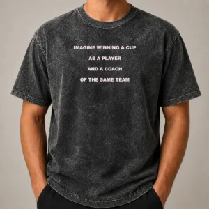 Nice Imagine Winning A Cup As A Player And A Coach Of The Same Team washed t shirt front view in faded black color