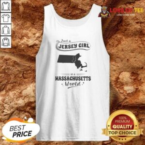 Good Just A Jersey Girl In A Massachusetts World tank top optimized, sleeveless casual wear with bold text print