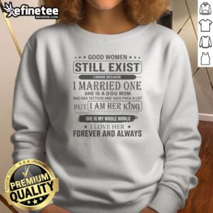 Top Women Still Exist I Know Because I Married One Sweatshirt in cozy fabric with bold white text on navy blue