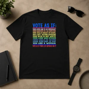 Awesome Vote As If Your Life Depends On It
