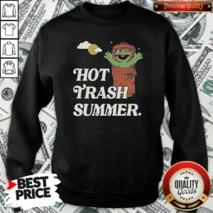 Funny Vintage Oscar The Grouch Trash Can Hot Trash Summer Sweatshirt