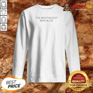 Awesome The Most Politically Incorrect Man Alive Cream Background Bold Text Sweatshirt sweatshirt optimized for comfort and style