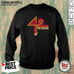 Awesome The Hitchhiker'S Guide To The Galaxy 42 The Ultimate Answer Sweatshirt