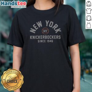 Hot New York Knicks Knickerbockers Since 1946 Wordmark Badge Ladies Shirt