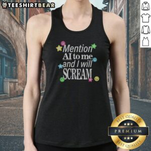 Funny Mention AI To Me And I Will Scream Y2K Aesthetic Retro Nostalgia Neon Quote Tank top on display