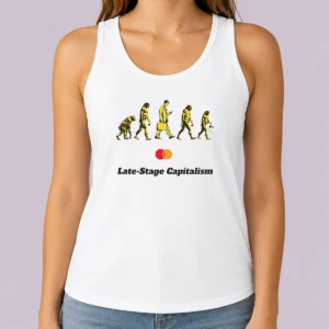 Original Late Stage Capitalism Idiocracy Evolution Tank Top in black, sleeveless casual wear with bold white graphic text