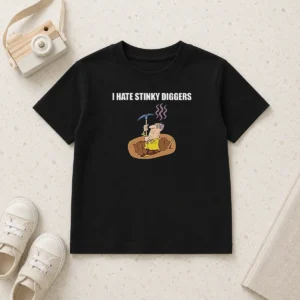 Pretty I Hate Stinky Diggers Funny Humor Cartoon Kids T Shirt with colorful graphic on a comfortable cotton fabric