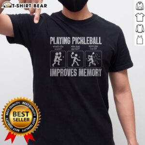 Hot Playing Pickleball Improves Memory Shirt featuring a fun pickleball graphic design