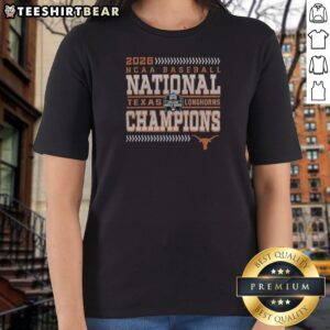 Pretty 2026 Texas Longhorns NCAA Baseball National Champions Ladies Shirt in soft cotton fabric with fitted cut