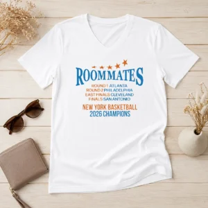 Pretty Roommates Atlanta Philadelphia Cleveland And San Antonio New York Knicks Basketball 2026 C V-Neck Shirt
