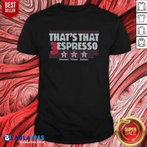 Funny Swanson Wilson Rodman Thats That 3 Espresso shirt optimized on a stylish background