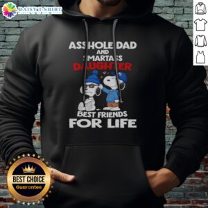 Pretty Snoopy Peanuts Asshole Dad And Smartass Daughter Best Friends For Life Hoodie showcasing a vibrant design