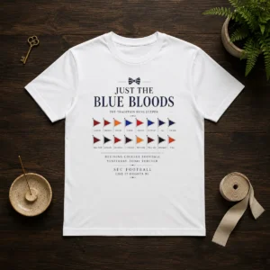 Funny Just The Blue Bloods The Tradition Runs Deeper t shirt in classic fit with bold blue and white text design