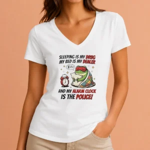 Nice Frog Sleeping Is My Drug My Bed Is My Dealer And My Alarm Clock Is The Police V Neck Shirt in soft fabric with relaxed fit