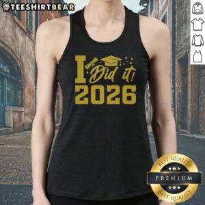 Official I Did It Graduate For Class Of 2026 Graduation Tank top displayed on a neutral background