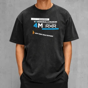 Official Run To Remember 9 11 Memorial And Museum 4M Presented By RXR New York Road Runners Washed T-Shirt