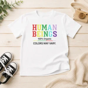 Pretty Human Beings 100 Percent Organic Colors May Vary kids t shirt made from 100% organic cotton with varying colors