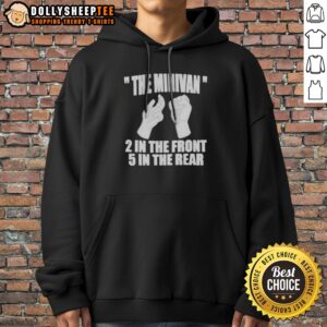 Official The Minivan 2 In The Front 5 In The Rear Hand Gesture Graphic Hoodie showcasing a unique design.