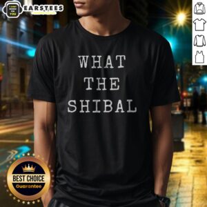 Original What The Shibal shirt featuring bold typography on a comfortable short-sleeve cotton tee