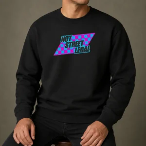 Awesome Not Street Legal Sweater