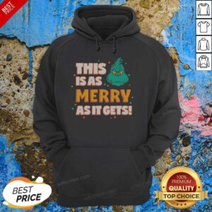 Original The Grinch As Merry As It Gets hoodie optimized for product display
