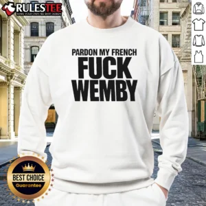 Good Victor Wembanyama San Antonio Spurs Pardon My French Basketball Slogan Typography Sweatshirt
