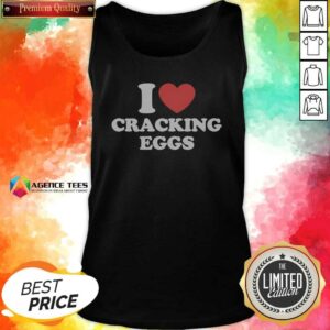 Awesome I Love Cracking Eggs Heart Shape tank top optimized for vibrant and eye-catching display.