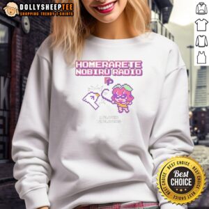 Original Homerarete Nobiru Radio Sweashirt featuring a unique design for casual wear.