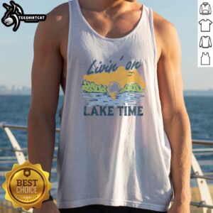 Awesome Livin' On Lake Time Vintage Tank Top in a sunny outdoor setting