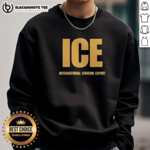 Premium ICE International Coochie Expert Sweashirt