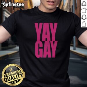 Premium Yay Gay LGBTQ Pride Queer Love Equality Support Celebration Community Rights t-shirt displayed on a hanger