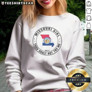 Pretty Missouri Girl Thou Shalt Not Try Me Mood 24 7 State Pride Sweatshirt featuring a bold graphic design.