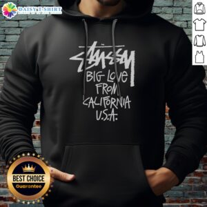 Premium Stussy Big Love From California USA Hoodie displayed in a casual setting