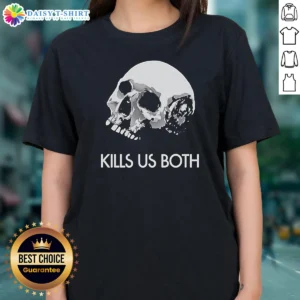 Good I Hope This Email Kill US Both Vintage Ladies Shirt