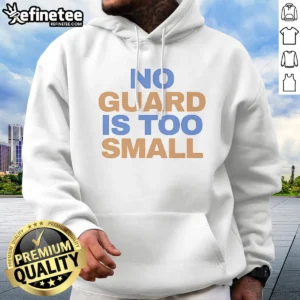 Good Tyler Murray No Guard Is Too Small Hoodie