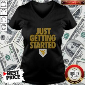 Awesome West Virginia Mountaineers Just Getting Started v neck optimized, showcasing a trendy v-neck design perfect for fans.