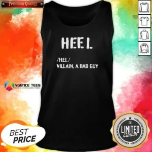 Awesome Heel Villain A Bad Guy Tank Top