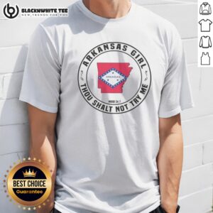 Pretty Arkansas Girl Thou Shalt Not Try Me Mood 24 7 State Pride Shirt in vibrant colors and comfortable fabric.
