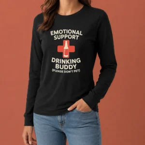 Premium Emotional Support Drinking Buddy Long Sleeve Shirt
