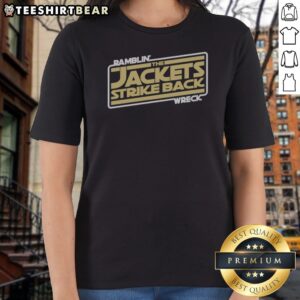 Pretty Georgia Tech Ramblin Wreck The Jackets Strike Back Ladies Shirt in vibrant colors and soft fabric