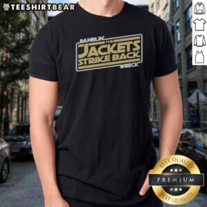 Pretty Georgia Tech Ramblin Wreck The Jackets Strike Back Shirt displayed on a clean background.