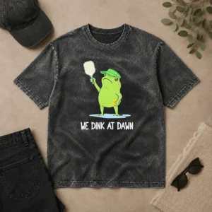Pretty We Dink At Dawn Pickle Ball Frog Washed T-Shirt