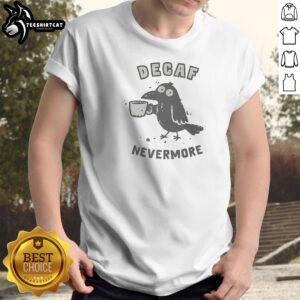 Decaf Nevermore Raven Holding Coffee Mug Poe Parody Humor