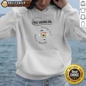 Funny Just A West Virginia Girl Living In A Texas World Map Graphic Hoodie in cozy fabric with bold map print