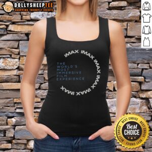 Top Imax The Worlds Most Immersive Film Experience Tank top featuring a vibrant graphic design.
