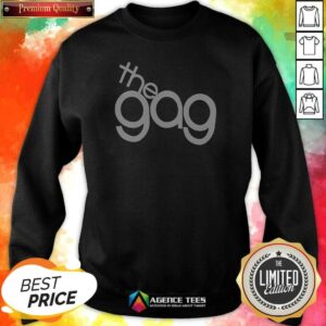 Pretty The Gag Sweatshirt